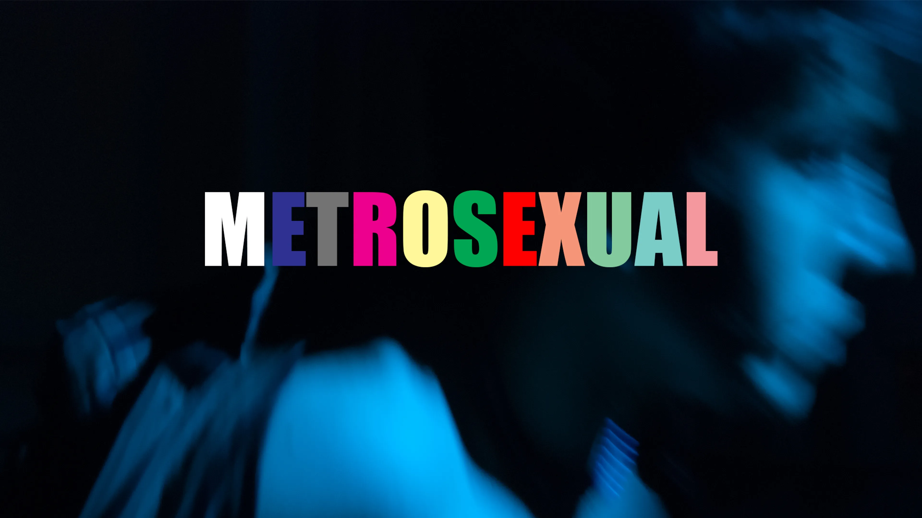 Metrosexual poster